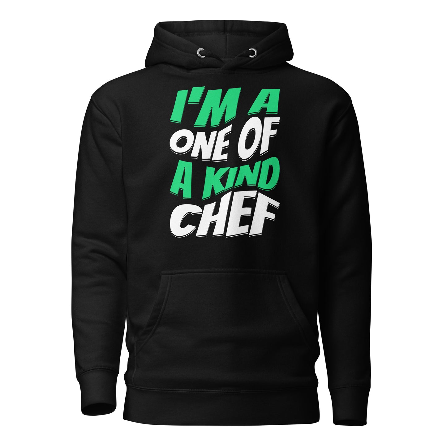 I'M A One Of A Kind Chef Green Unisex Hoodie