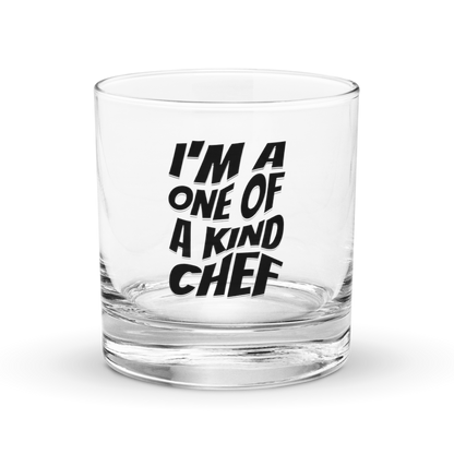 I'm A One Of A Kind Chef Rocks glass