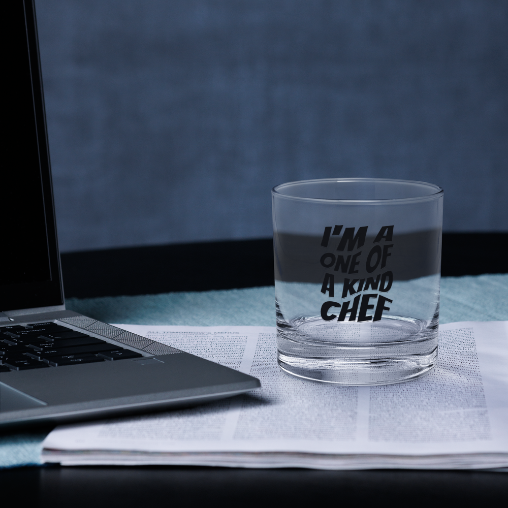 I'm A One Of A Kind Chef Rocks glass