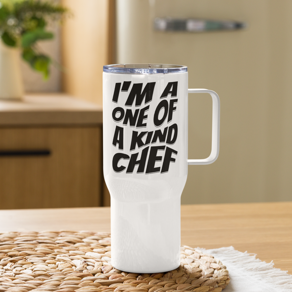 I'm A One Of A Kind Chef Travel mug with a handle